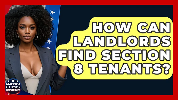 How Can Landlords Find Section 8 Tenants? - America First Democrats