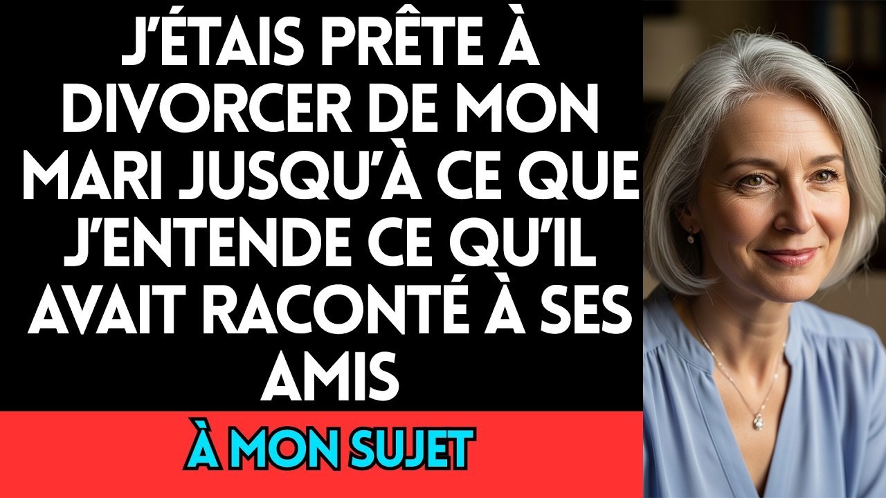 J’Étais Prête À Divorcer De Mon Mari — Jusqu’À Entendre Ce Qu’Il Avait Raconté À Ses Amis À Mon S