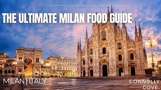 The Ultimate Milan Food Guide | Milan | Food | Best Places to Eat in Milan