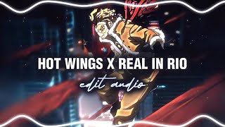 Hot Wings x Real in Rio | Edit Audio