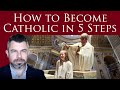 How to become catholic in 5 steps