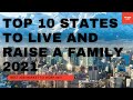 Top 10 Best States to Live and Raise A Family For 2021
