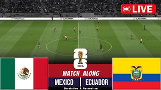 🔴 LIVE : Mexico vs Ecuador | FIFA World Cup 2026 I Full Match Streaming | Video Game Simulation screenshot 3
