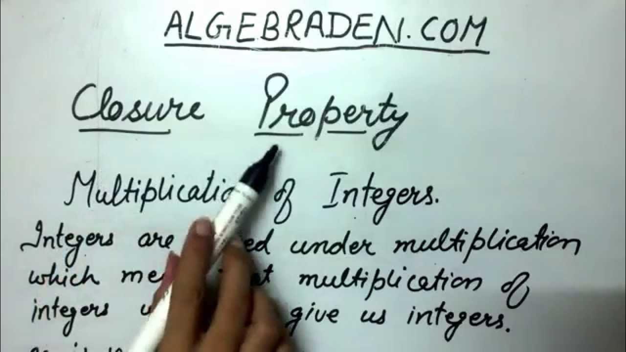 Closure Property Multiplication of Integers YouTube