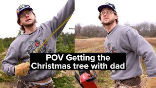 POV Christmas Tree Shopping with Dad