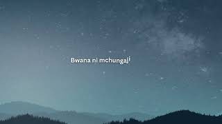 Bwana Ni Mchungaji Wangu | Mwangaza Worship (Lyric Video)