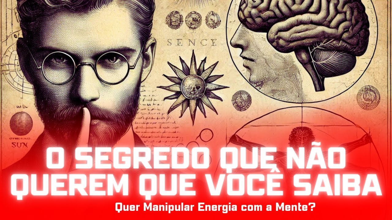 Como Manipular Energia com a Mente: Técnicas Poderosas para Você Praticar! | ConscienSer