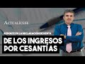 ¿Cómo reportar en la declaración de renta los ingresos por cesantías?