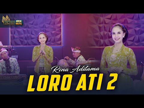 Loro Ati 2 - Rina Aditama - Kembar Campursari Sragenan Gayeng ( Official Music Video )