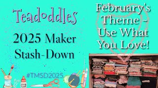 Maker Stash-Down ~ February - Use What You Love