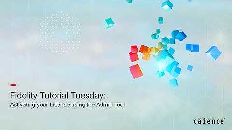 Using the Admin Tool to Set Up Your Fidelity CFD License