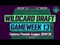 FPL GAMEWEEK 13  WILDCARD DRAFT GW13  FANTASY ... - YouTube