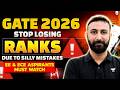 GATE 2026 | Stop Losing Ranks Due to Silly Mistakes 🚨 EE &amp; ECE Aspirants | Aditya kanwal Sir