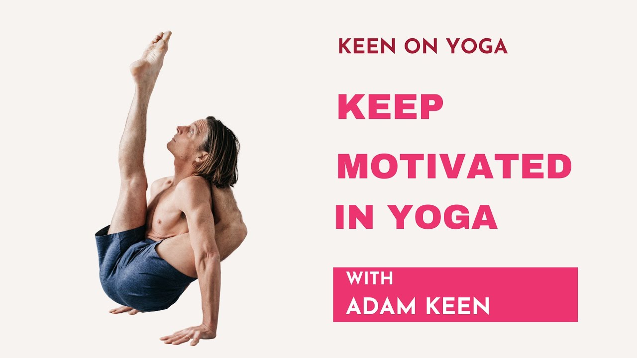 Motivation in Practice with Adam Keen