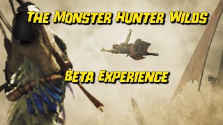 The Monster Hunter Wilds Beta Experience!!