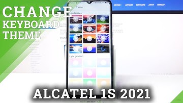 How to Change Keyboard Theme – Manage Keyboard Style on ALCATEL 1S 2021