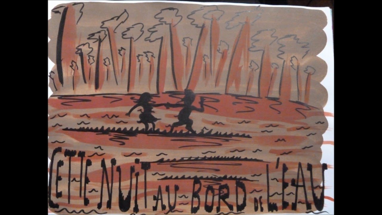 La Nuit au Bord de l'Eau - YouTube