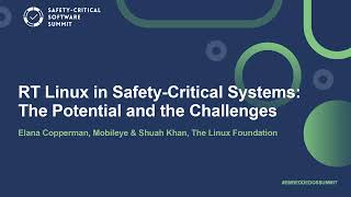 RT Linux in Safety-Critical Systems: The Potential and the Challenges - Elana Copperman & Shuah Khan