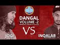 Jogi vs inqalab  dangal 2  desi rap battle  theysee battle league