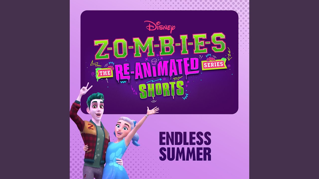 ZOMBIES: The Re-Animated Series Shorts, NEW SERIES, Endless Summer ☀️, Episode 1
