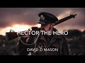 Hector the hero Composed by Scott Skinner, Arranged by David D Mason