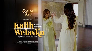 Dara Ayu - Kalih Welasku (Official Music Video)