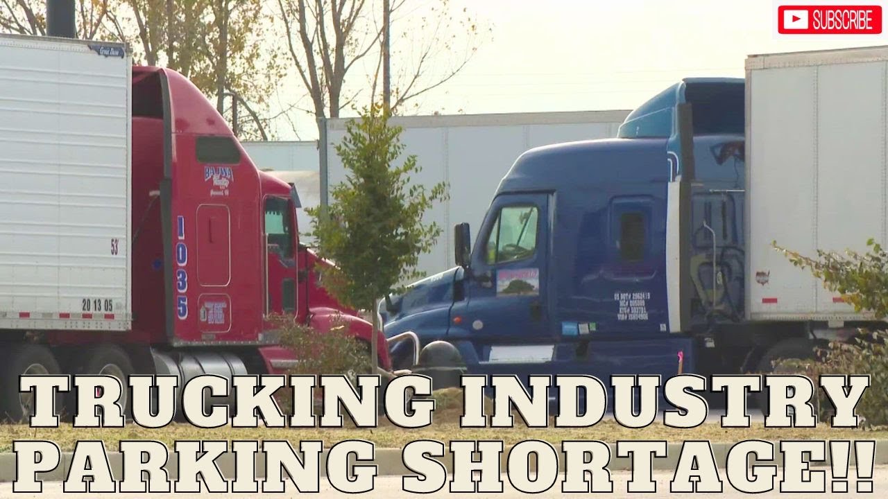 Trucking Industry facing shortage with parking spaces - YouTube