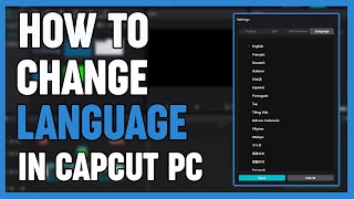 How To Change Language On Capcut Pc