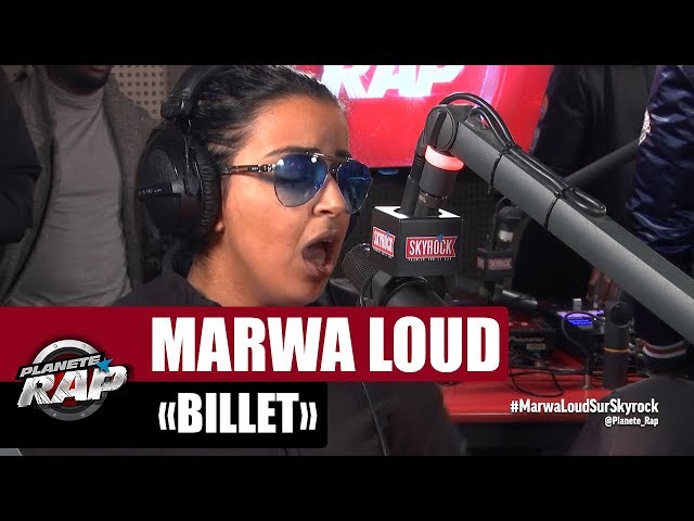 [EXCLU] Marwa Loud "Billet" #PlanèteRap