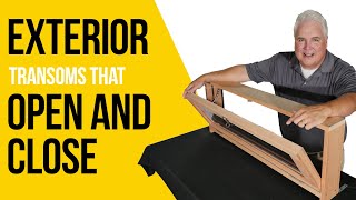 Exterior Transom Windows that Open and Close