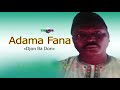 Adama fane djon ba don in na fo allah  musique audio