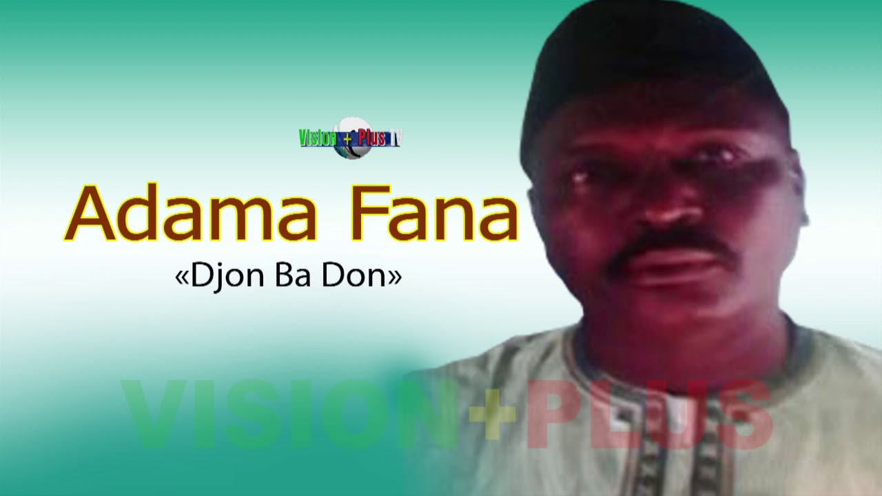 Adama FANE- Djon ba Don in na fo Allah ? Musique Audio