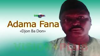 Adama FANE- Djon ba Don in na fo Allah ? Musique Audio