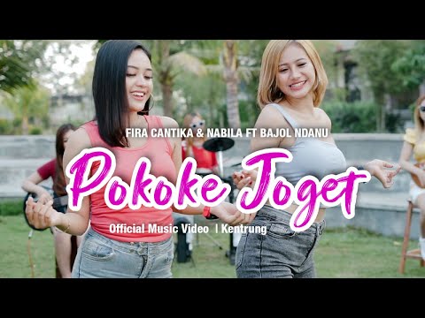 Fira Cantika & Nabila Ft. Bajol Ndanu - Pokoke Joget (Official Music Video)