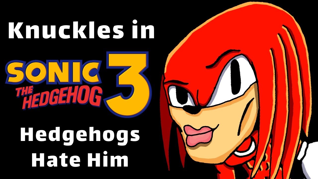 Knuckles is OP in Sonic 3