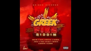 Greek Fire Riddim [Grinch] / Radijah,Frass Outlaw,Nashinal,Chopz Ambitious,Blaakink,Blakmatic,Jabass