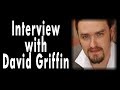 Interview with David Griffin