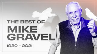 Mike Gravel's Best Moments