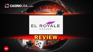 El Royale Casino Review - Watch This before Playing at El Royale Casino
