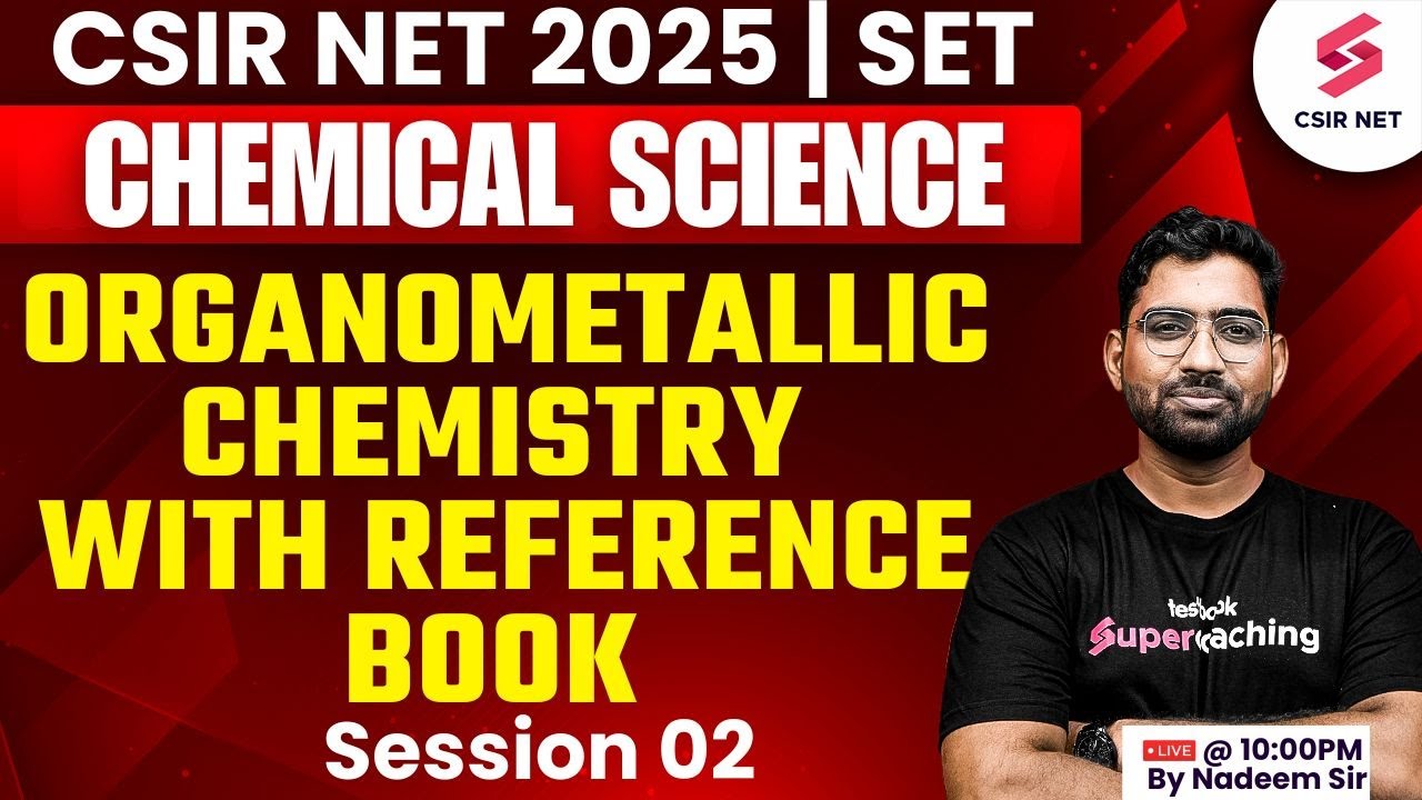 CSIR NET June 2025 | Chemical Science | Organometallic Chemistry ...