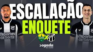 🗳️ ENQUETE: VOTE NA ESCALAÇÃO DO CEARÁ CONTRA O CUIABÁ