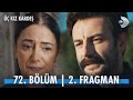 Üç Kız Kardeş 72. Bölüm 2. Fragman @kanald image