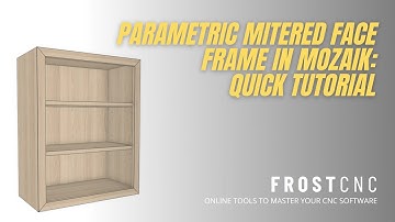 FACE FRAME MITERS!...Parametric Mitered Face Frames in Mozaik Software