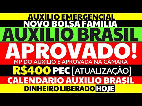 APROVADO! AUXÍLIO BRASIL BOLSA FAMÍLIA AUXÍLIO EMERGENCIAL CALENDÁRIO DE PAGAMENTO AUXILIO BRASIL