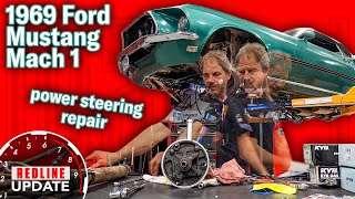 Uh oh... the '69 Mustang Mach 1 power steering system needs replacing