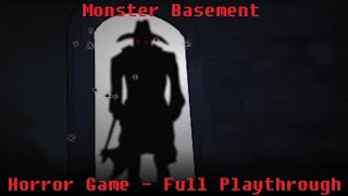 Monster Basement (Horror Game - Full Playthrough)