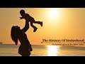The Ministry Of Motherhood - Sister Layomi Ayeni &amp; Brother Bolu Coker - May 8th 2022