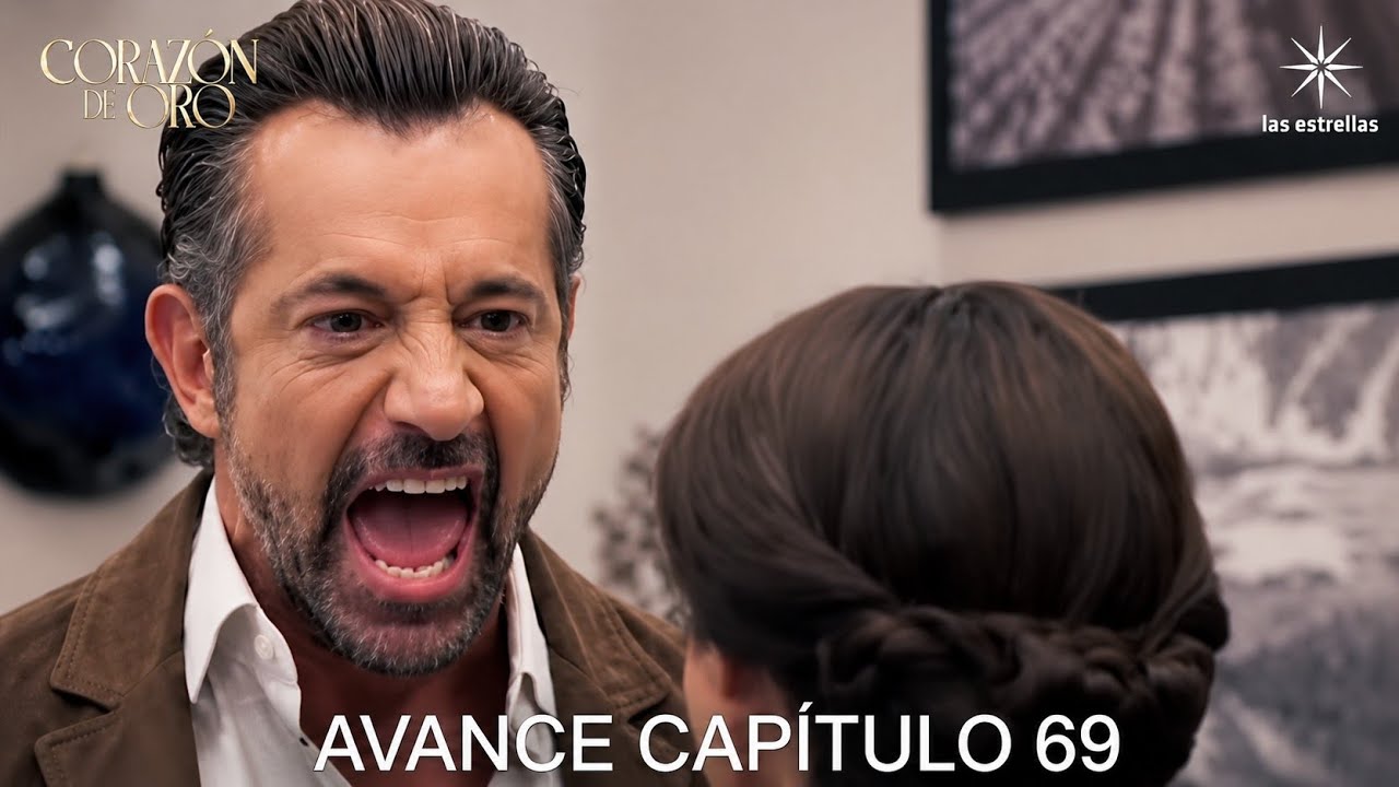 Corazón de Oro: avance del capítulo 69 llena de tensión