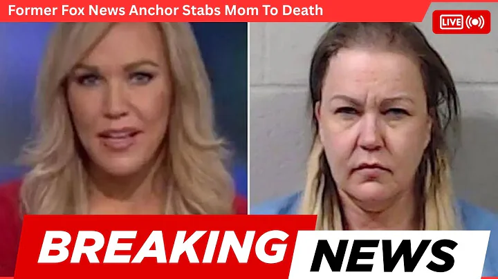 Former Fox News Anchor Stabs Mom To Death
