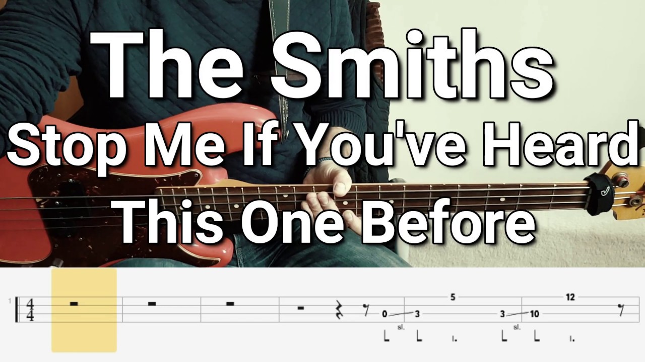 The Smiths Stop Me If You ve Heard This One Before Bass Cover Tabs 